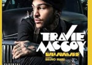 Travie Mccoy ft. Bruno Mars – Billionaire