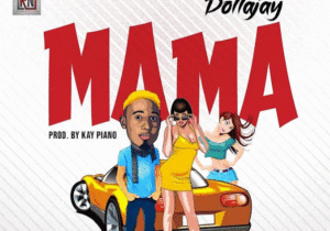 Dollajay – Mama