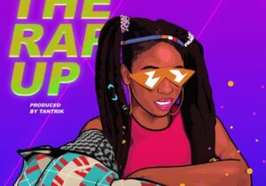 Gigi Lamayne - The Rap Up (2019) [Freestyle