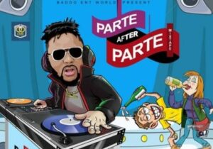 DJ Baddo – “Parte After Parte Mix”