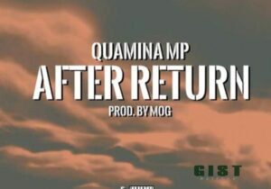 Quamina MP – After Return