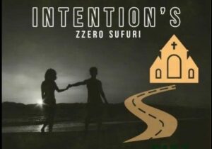 Zzero Sufuri – Intention’s MP3 Download 