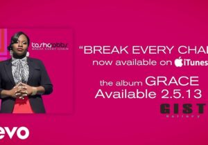Tasha Cobbs – Break Every Chain Mp3 Download 