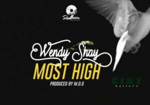 Wendy Shay – Most High Mp3 Download 