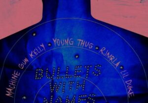 Machine Gun Kelly – Bullets With Names ft. Young Thug, RJMRLA & Lil Duke