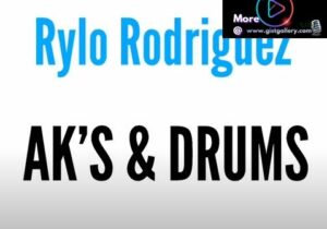Rylo Rodriguez - Ak’s & Drums