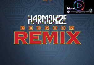 Harmonize – Bedroom (Remix)