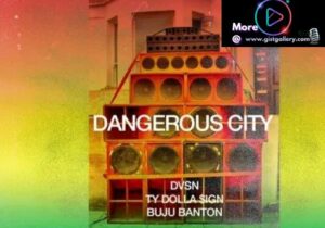 dvsn & Ty Dolla $ign – Dangerous City Ft. Buju Banton