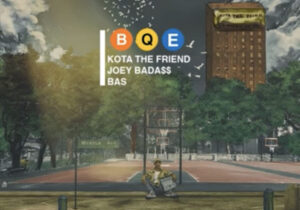 [FRESH] Kota the Friend, Joey Bada$$, Bas - B.Q.E
