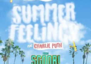 Lennon Stella – Summer Feelings Ft. Charlie Puth