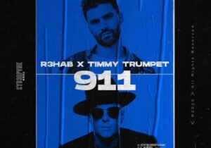 R3HAB Ft. Timmy Trumpet – 911