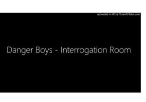 Danger Boys Interrogation Room Mp3 Download