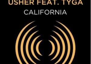 Usher Ft. Tyga – California
