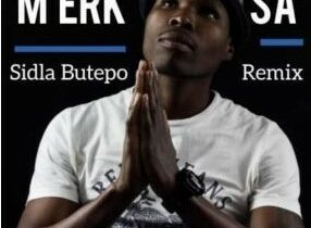 M’erk SA Sidla Butepo (Remix) Mp3 Download