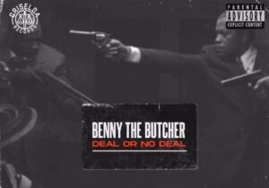 Benny The Butcher Deal Or No Deal Mp3 Download