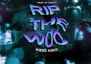 Kidd Keo RIP THE WOO Mp3 Download 