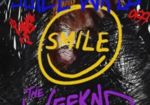 Juice WRLD & The Weeknd Smile Mp3 Download 