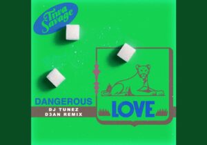 Tiwa Savage Dangerous Love (DJ Tunez & D3AN Remix) Mp3 Download 