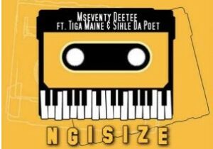 Mseventy DeeTee Ngisize Mp3 Download