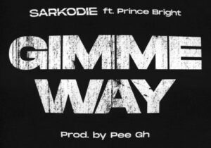 Sarkodie Gimme Way Mp3 Download