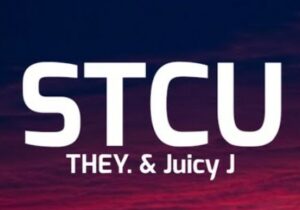 THEY. & Juicy J STCU Mp3 Download 