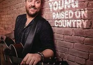 Chris Young Raised on Country Zip Download 
