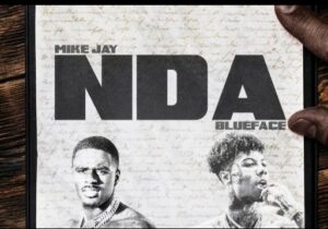Blueface & Mike Jay NDA Ft. Mike Jay Mp3 Download