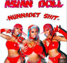 Asian Doll Nunnadet Sh*t Mp3 Download