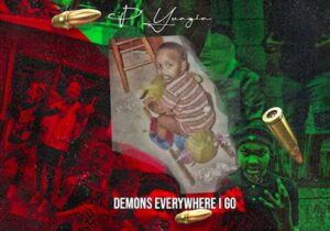 P Yungin Demons Everywhere I Go Zip Download