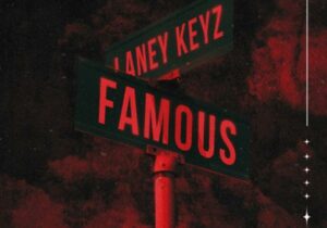 Laney Keyz Famous Mp3 Download