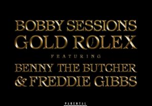 Bobby Sessions Gold Rolex Mp3 Download