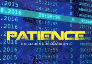 Skillibeng Patience Mp3 Download