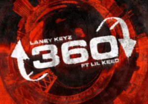 Laney Keyz 360 Ft. Lil Keed Mp3 Download 