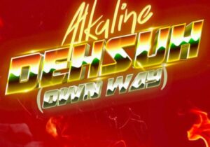 Alkaline Deh Suh Mp3 Download