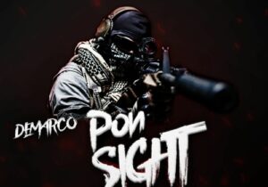 Demarco Pon Sight Mp3 Download