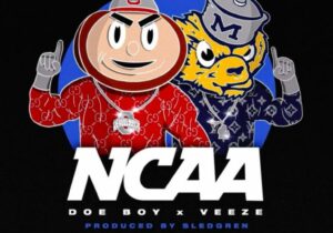 Doe Boy & Veeze NCAA Mp3 Download