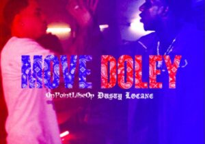 Dusty Locane Move Doley Mp3 Download