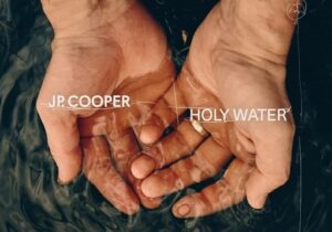 JP Cooper Holy Water Mp3 Download