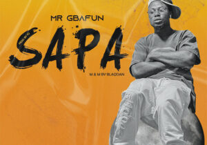 Mr Gbafun Sapa Mp3 Download