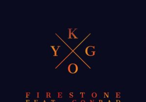Kygo Firestone Mp3 Download