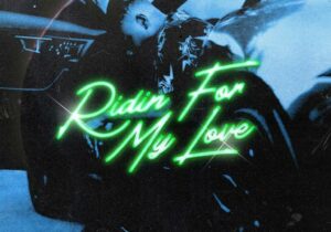 NO1-NOAH Ridin For My Love Mp3 Download
