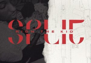 Rich The Kid Split Mp3 Download