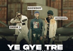 Showboy Ye Gye Tre Mp3 Download