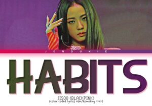 Jisoo Habits (Stay High) Mp3 Download
