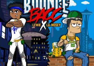 Lil Mosey x Lewiee Bounce Bacc Mp3 Download