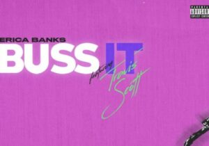 Erica Banks Buss It (Remix) Mp3 Download 