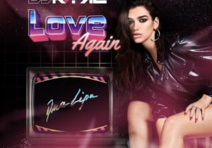 Dua Lipa Love Again (LLP Remix) Mp3 Download 
