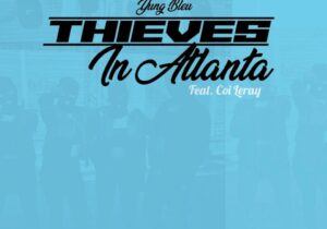 Yung Bleu Thieves In Atlanta Mp3 Download