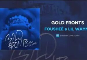 Fousheé gold fronts Mp3 Download 