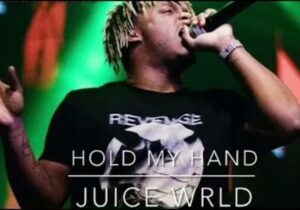 Juice WRLD Hold My Hand Mp3 Download 